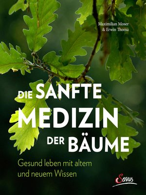cover image of Die sanfte Medizin der Bäume